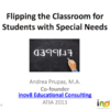 Flipping the Classroom for students with special needs - ATIA 2013