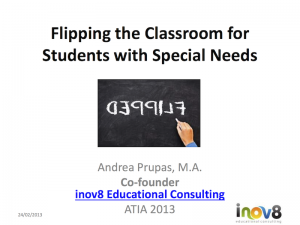 Flipping the Classroom for students with special needs - ATIA 2013